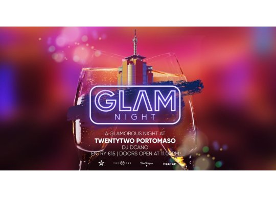 Glam Night Twenty Two at Club Twenty Two Malta What's On Malta, Malta  Events Guide