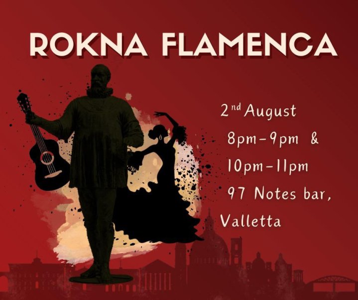 Rokna Flamenca @ 97Notes in Malta, Arts/Culture Malta,  2.08.2024 -  2.08.2024